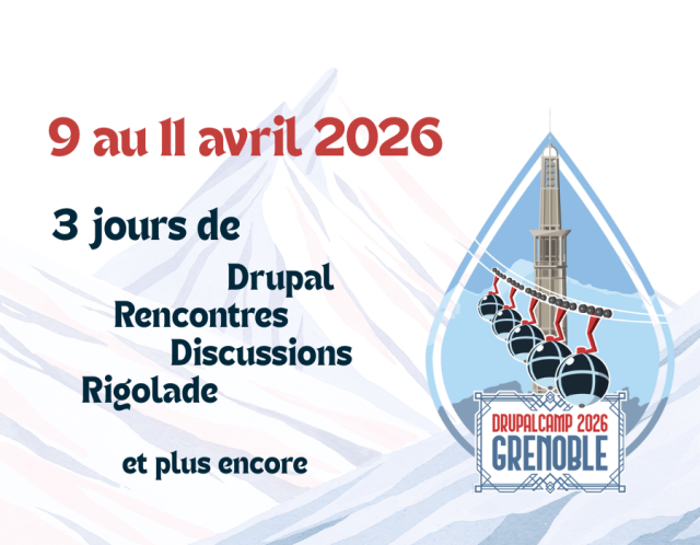 9 au 11 avril, 3 jours de Drupal, rencontres et plus encore à Grenoble